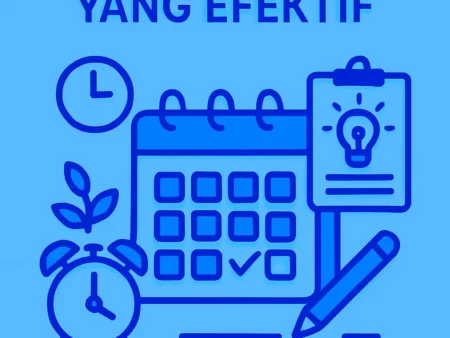 Cara Menyusun Jadwal Harian yang Efektif