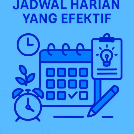 Cara Menyusun Jadwal Harian yang Efektif