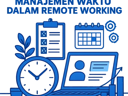 Mengoptimalkan Manajemen Waktu dalam Remote Working